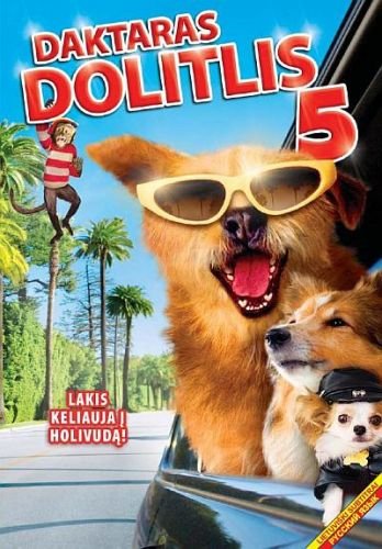 Daktaras Dolitlis 5. Lakis keliauja į Holivudą! / Dr. Dolittle: Million Dollar Mutts (2009)