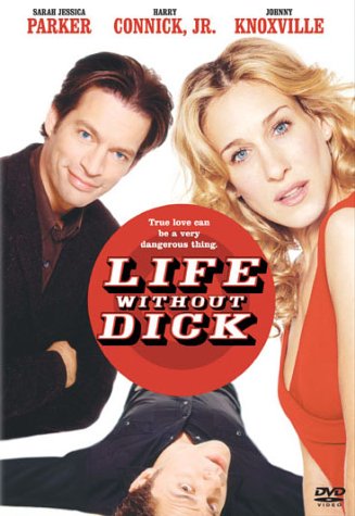 Gyvenimas be Diko / Life Without Dick (2002)